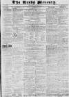 Leeds Mercury Saturday 16 December 1837 Page 1