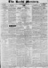 Leeds Mercury Saturday 23 December 1837 Page 1