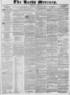Leeds Mercury Saturday 10 March 1838 Page 1