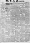 Leeds Mercury Saturday 14 April 1838 Page 1