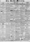 Leeds Mercury Saturday 07 July 1838 Page 1