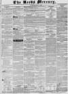 Leeds Mercury Saturday 11 August 1838 Page 1