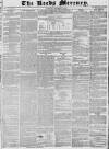 Leeds Mercury Saturday 10 November 1838 Page 1