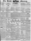 Leeds Mercury Saturday 26 January 1839 Page 1