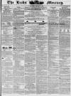 Leeds Mercury Saturday 16 February 1839 Page 1