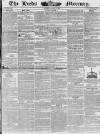 Leeds Mercury Saturday 27 April 1839 Page 1