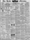 Leeds Mercury Saturday 10 August 1839 Page 1