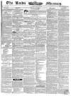 Leeds Mercury Saturday 31 August 1839 Page 1