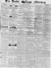 Leeds Mercury Saturday 02 May 1840 Page 1