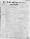 Leeds Mercury Saturday 04 July 1840 Page 1
