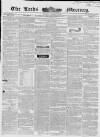 Leeds Mercury Saturday 13 February 1841 Page 1