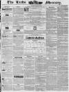 Leeds Mercury Saturday 24 April 1841 Page 1