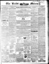 Leeds Mercury Saturday 19 March 1842 Page 1