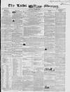 Leeds Mercury Saturday 28 January 1843 Page 1