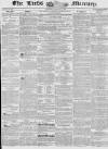 Leeds Mercury Saturday 25 February 1843 Page 1