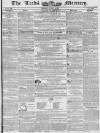 Leeds Mercury Saturday 21 October 1843 Page 1