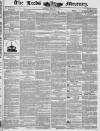 Leeds Mercury Saturday 10 February 1844 Page 1