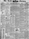 Leeds Mercury Saturday 09 March 1844 Page 1
