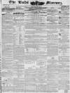 Leeds Mercury Saturday 27 April 1844 Page 1