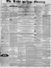 Leeds Mercury Saturday 05 October 1844 Page 1