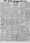 Leeds Mercury Saturday 13 December 1845 Page 1