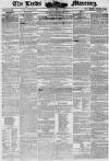 Leeds Mercury Saturday 14 March 1846 Page 1