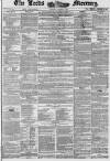 Leeds Mercury Saturday 03 October 1846 Page 1