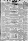 Leeds Mercury Saturday 31 October 1846 Page 1