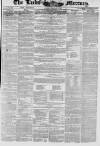 Leeds Mercury Saturday 06 February 1847 Page 1