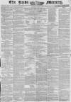 Leeds Mercury Saturday 01 January 1848 Page 1