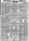 Leeds Mercury Saturday 01 September 1849 Page 1