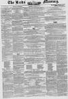 Leeds Mercury Saturday 13 October 1849 Page 1