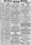 Leeds Mercury Saturday 16 March 1850 Page 1