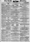 Leeds Mercury Saturday 06 April 1850 Page 1