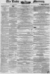 Leeds Mercury Saturday 20 April 1850 Page 1