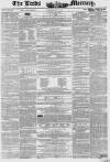 Leeds Mercury Saturday 06 July 1850 Page 1