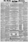 Leeds Mercury Saturday 20 July 1850 Page 1