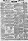 Leeds Mercury Saturday 10 January 1852 Page 1