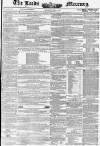 Leeds Mercury Saturday 20 March 1852 Page 1
