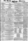 Leeds Mercury Saturday 01 May 1852 Page 1