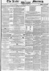Leeds Mercury Saturday 04 September 1852 Page 1