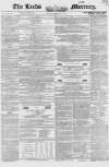 Leeds Mercury Saturday 12 February 1853 Page 1