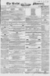 Leeds Mercury Saturday 14 May 1853 Page 1