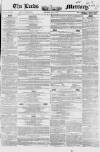 Leeds Mercury Saturday 28 May 1853 Page 1