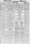 Leeds Mercury Saturday 06 August 1853 Page 1