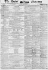 Leeds Mercury Saturday 24 September 1853 Page 1