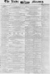 Leeds Mercury Saturday 08 October 1853 Page 1
