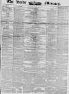 Leeds Mercury Saturday 24 February 1855 Page 1