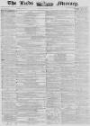 Leeds Mercury Saturday 05 May 1855 Page 1