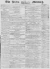 Leeds Mercury Saturday 03 November 1855 Page 1
